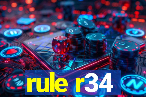 rule r34